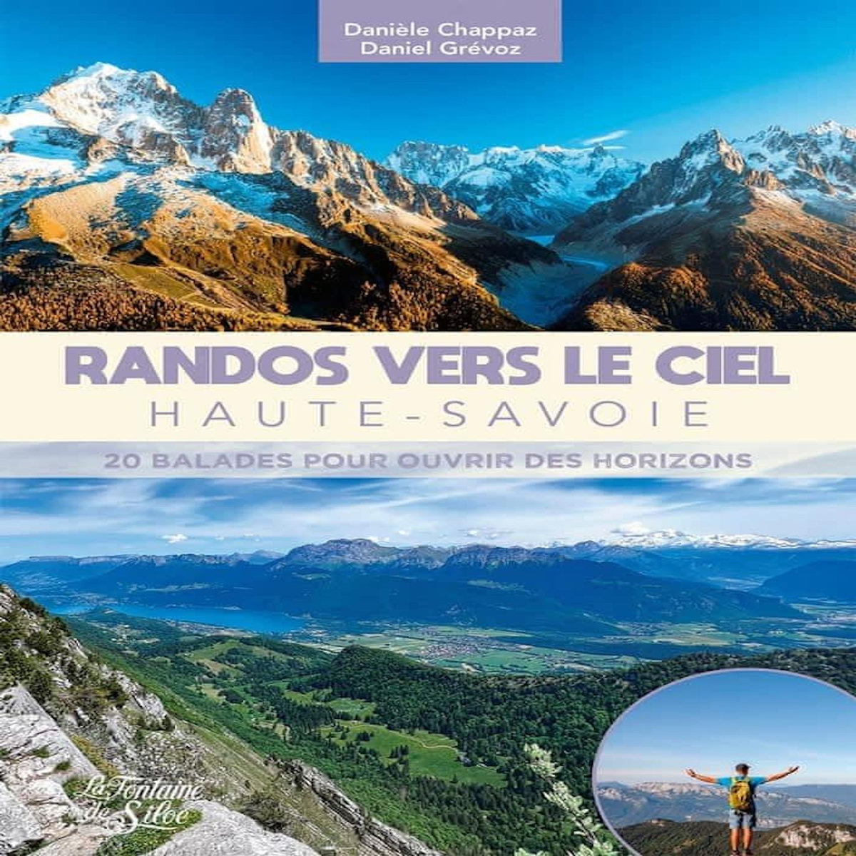 RANDOS VERS LE CIEL - HAUTE-SAVOIE. 20 BALADES POUR OUVRIR DES HORIZONS, Chappaz Danièle