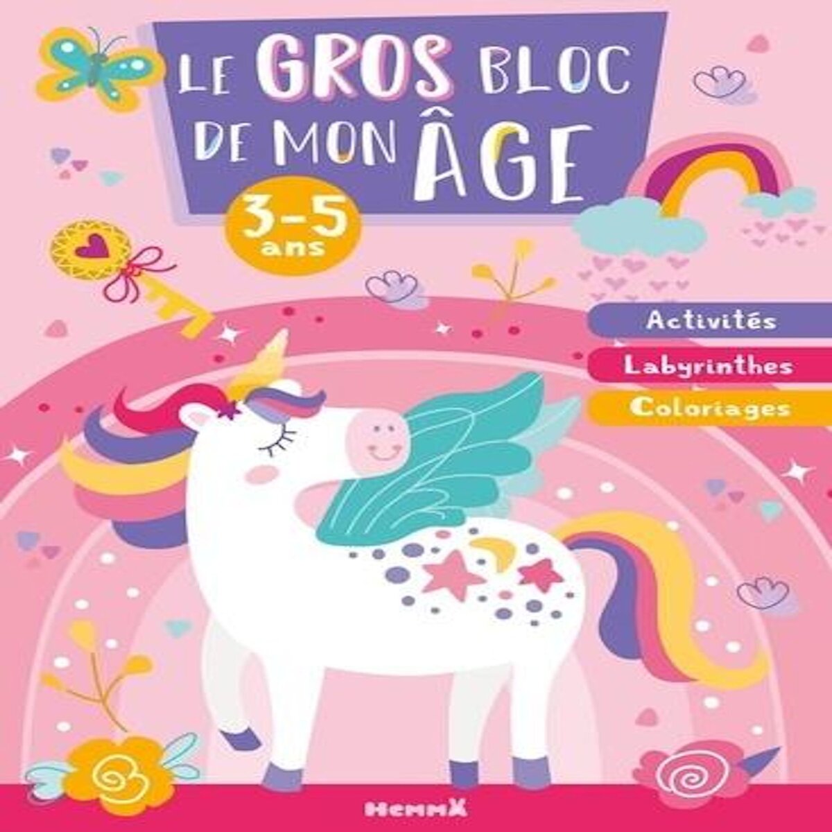 LE GROS BLOC DE MON AGE. ACTIVITES, LABYRINTHES, COLORIAGES, Hemma