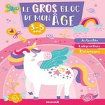 LE GROS BLOC DE MON AGE. ACTIVITES, LABYRINTHES, COLORIAGES, Hemma