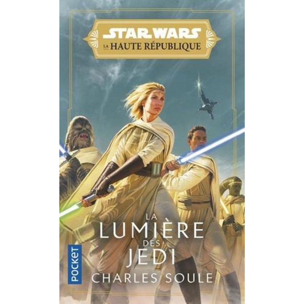 STAR WARS - LA HAUTE REPUBLIQUE PHASE 1 TOME 1 : LA LUMIERE DES JEDI, Soule Charles