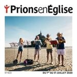 PRIONS EN EGLISE GRAND FORMAT N° 403, JUILLET 2020 , Bustica Karem