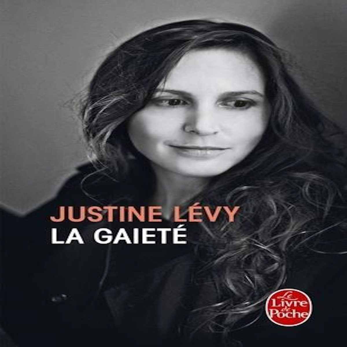 LA GAIETE, Lévy Justine