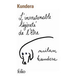 L'INSOUTENABLE LEGERETE DE L'ETRE, Kundera Milan