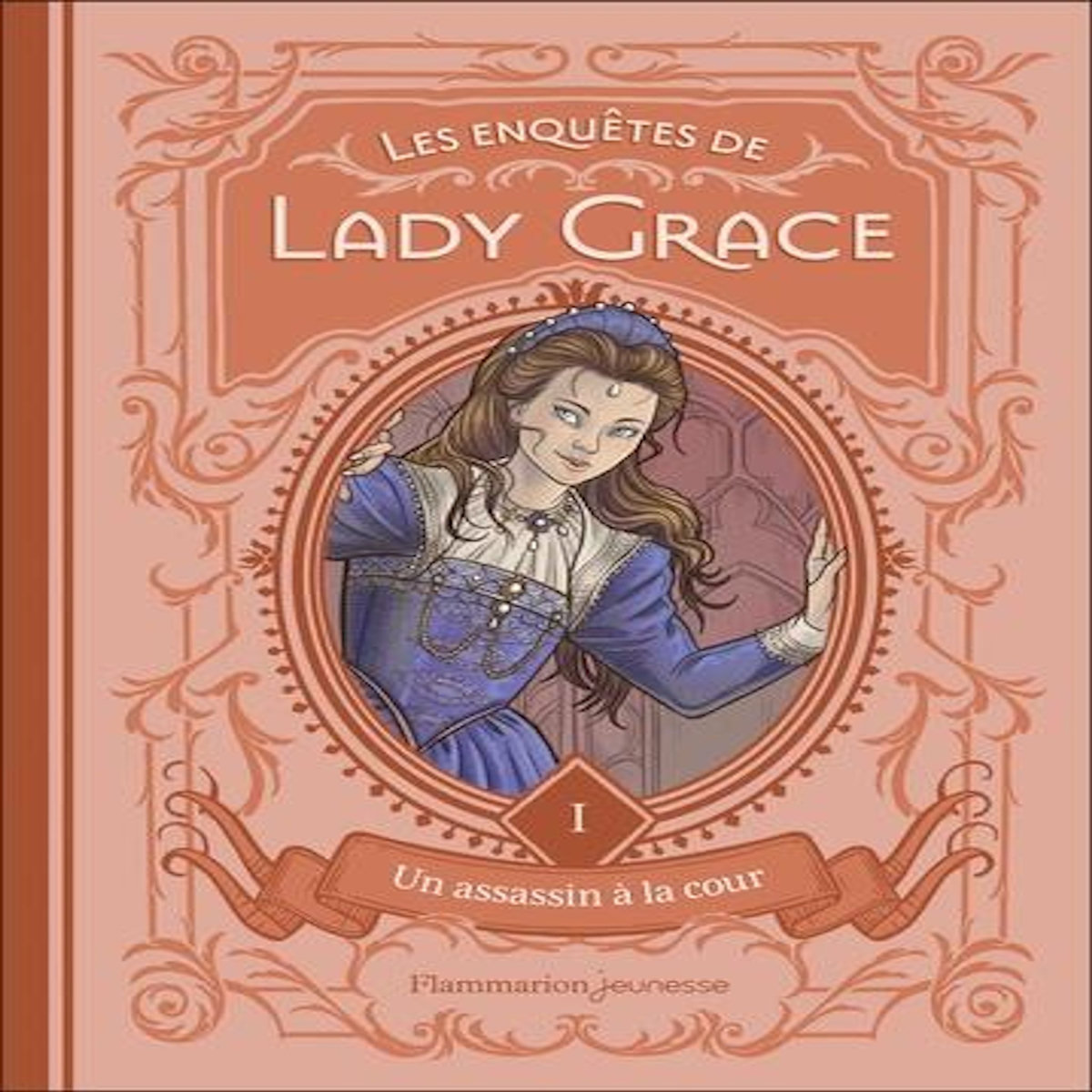 LES ENQUETES DE LADY GRACE TOME 1 : UN ASSASSIN A LA COUR, Finney Patricia