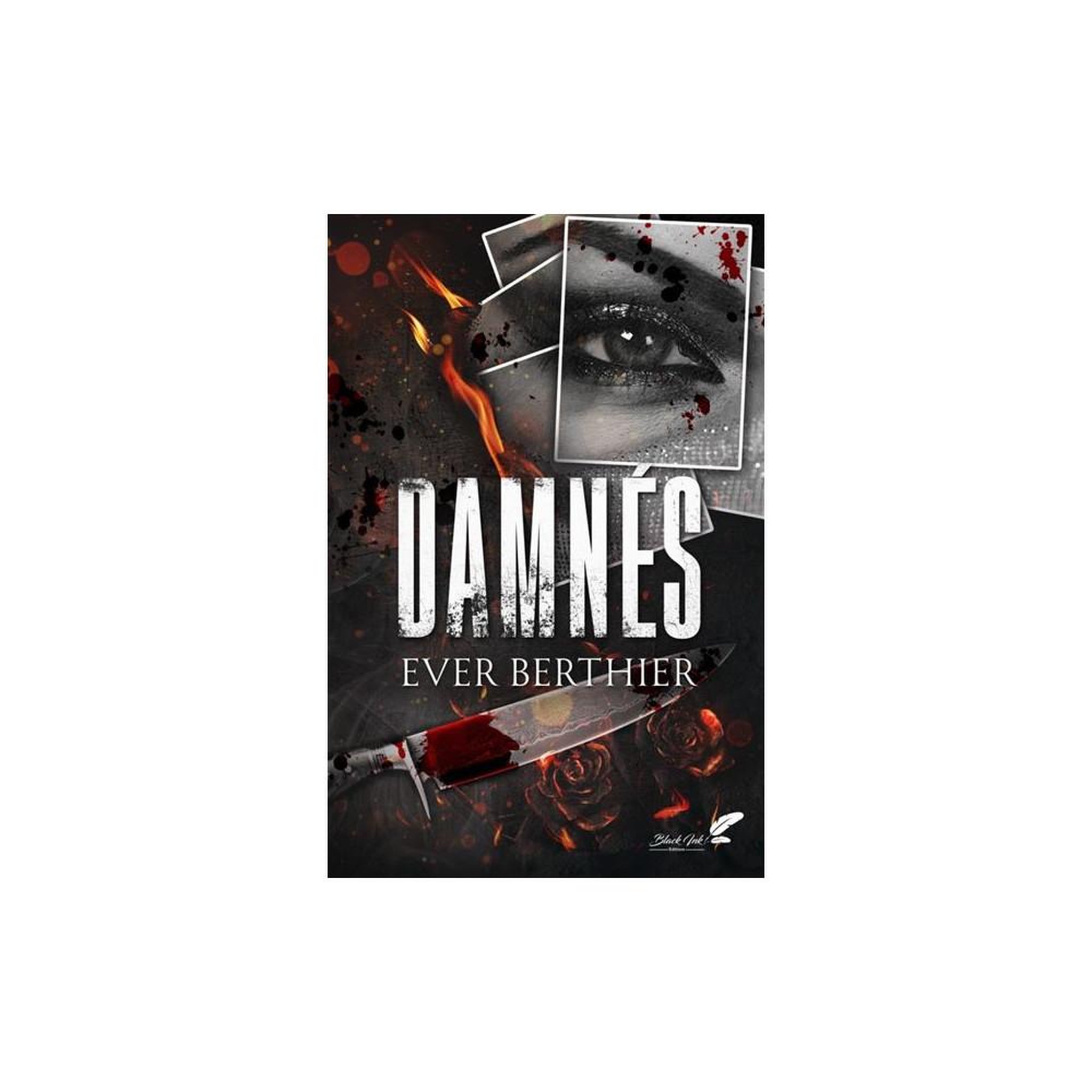 DamnéS (grand format) — Roman romance criminelle d'Ever Berthier, broché 550 pages