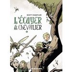L'ECUYER & SON CHEVALIER TOME 2 , Chantler Scott