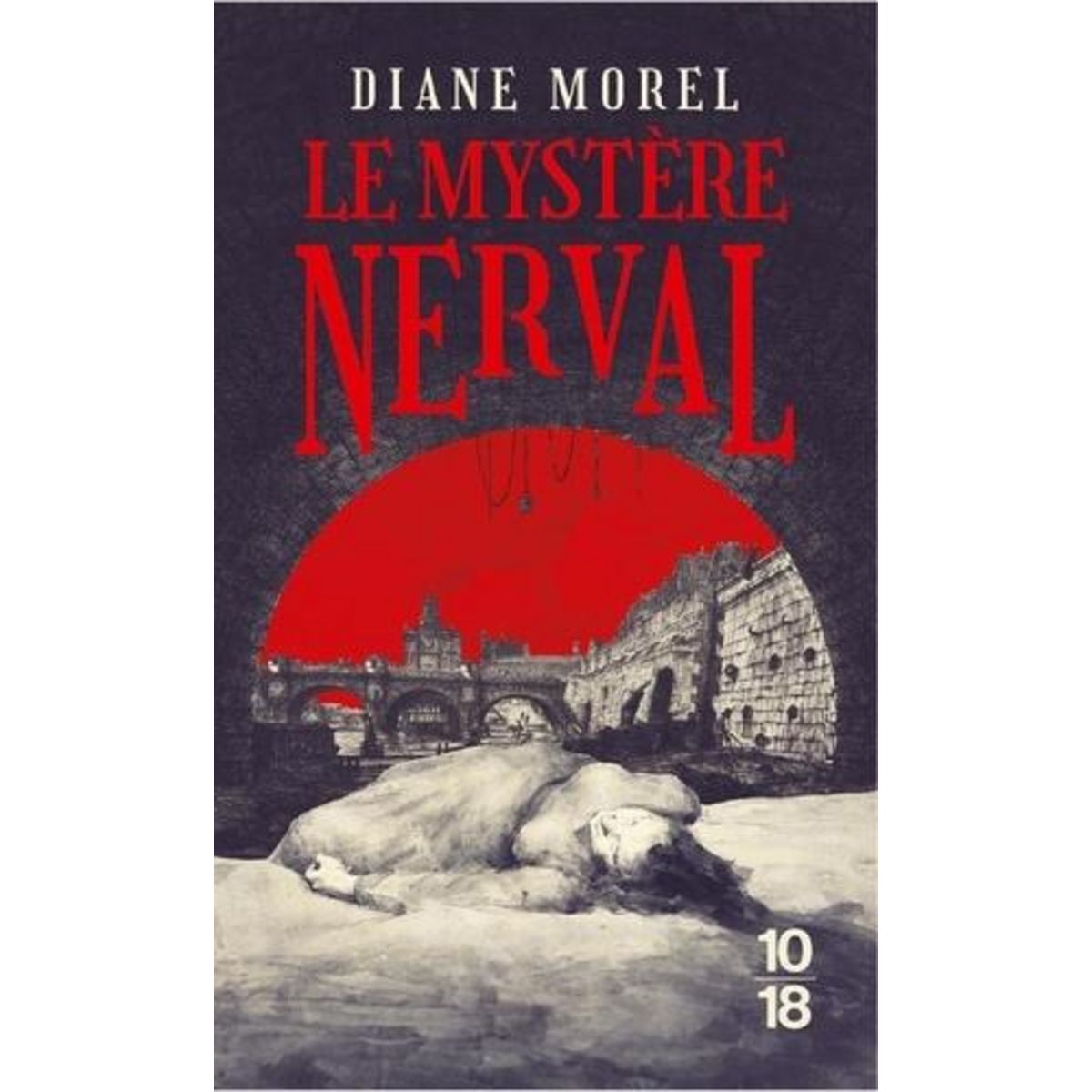 LE MYSTERE NERVAL, Morel Diane
