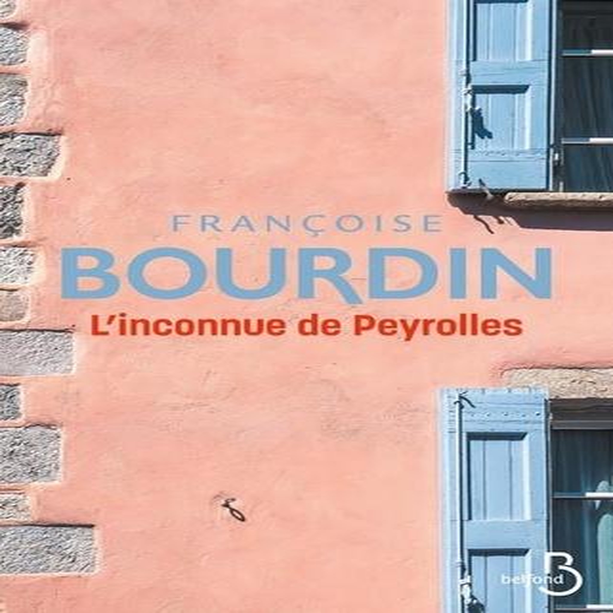 L'INCONNUE DE PEYROLLES, Bourdin Françoise