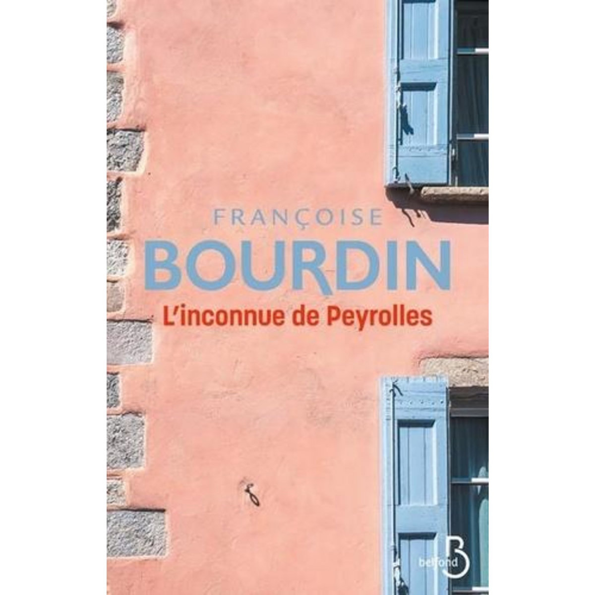 L'INCONNUE DE PEYROLLES, Bourdin Françoise