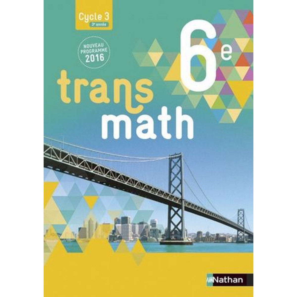 TRANSMATH 6E. EDITION 2016, Malaval Joël