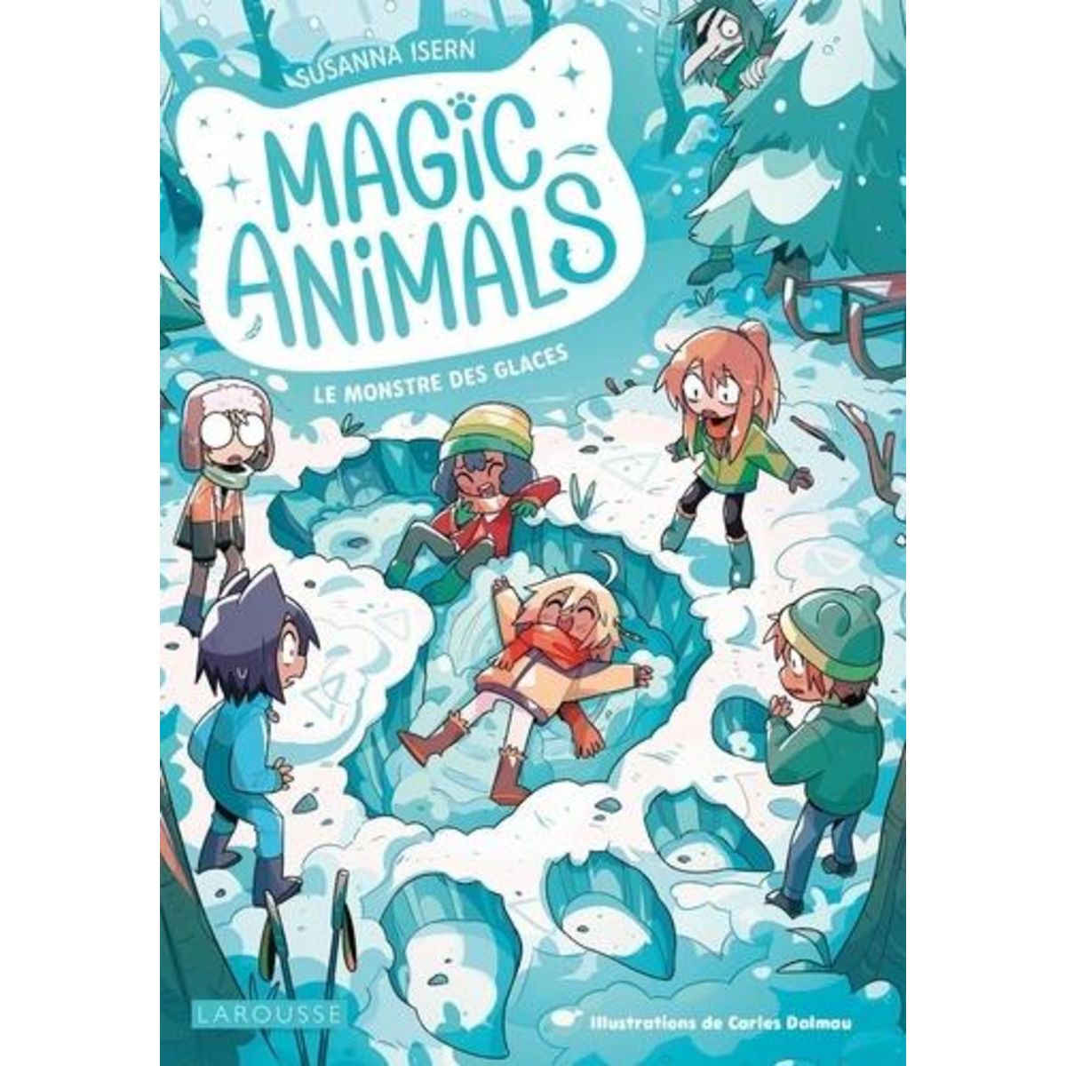 MAGIC ANIMALS TOME 4 : LE MONSTRE DES GLACES, Isern Susanna