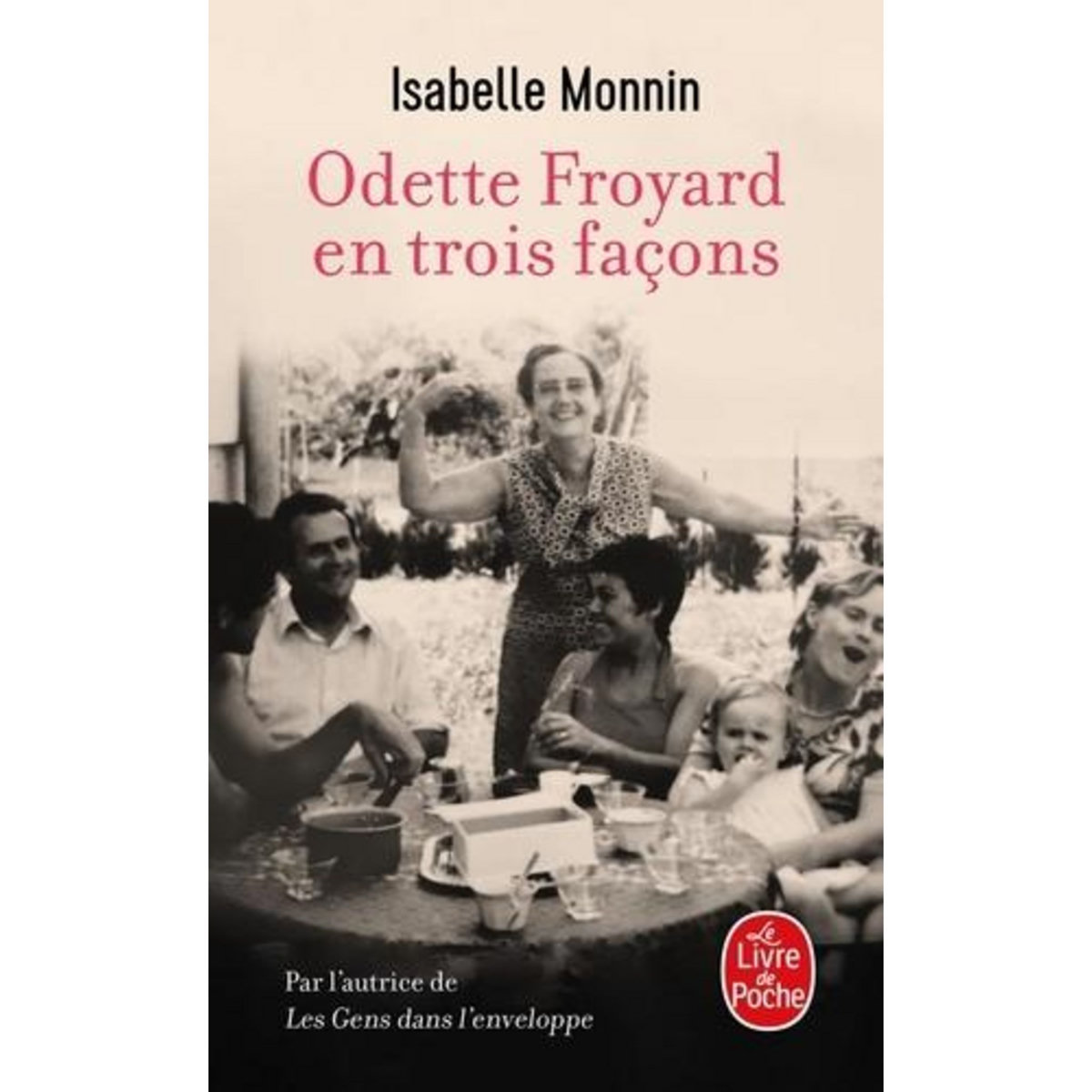 ODETTE FROYARD EN TROIS FACONS, Monnin Isabelle