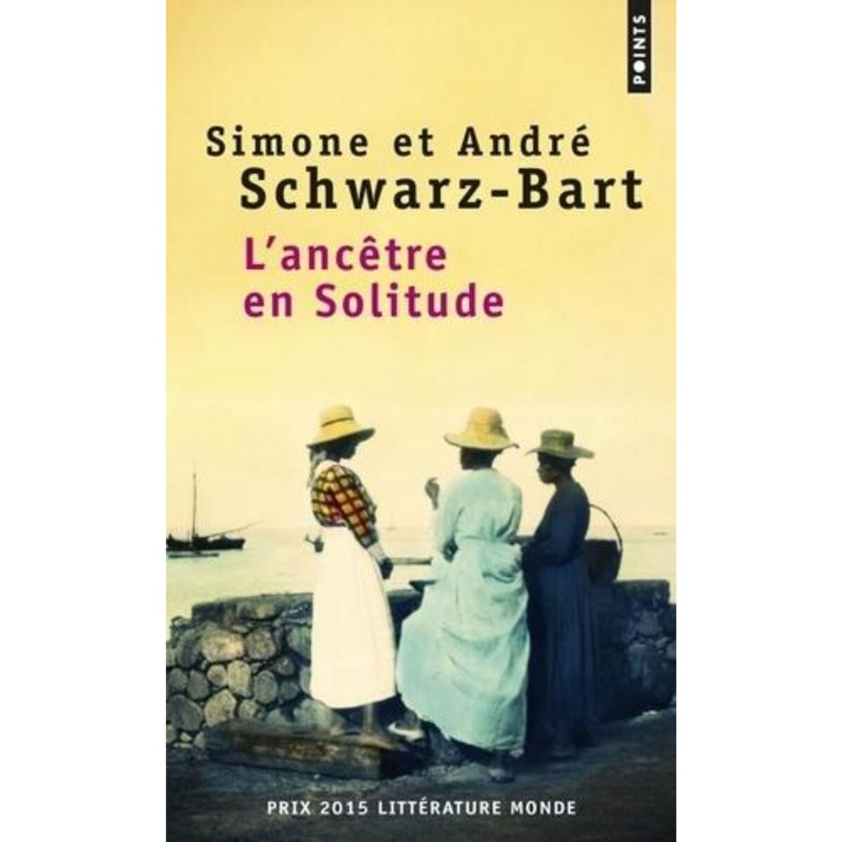 L'ANCETRE EN SOLITUDE, Schwarz-Bart André