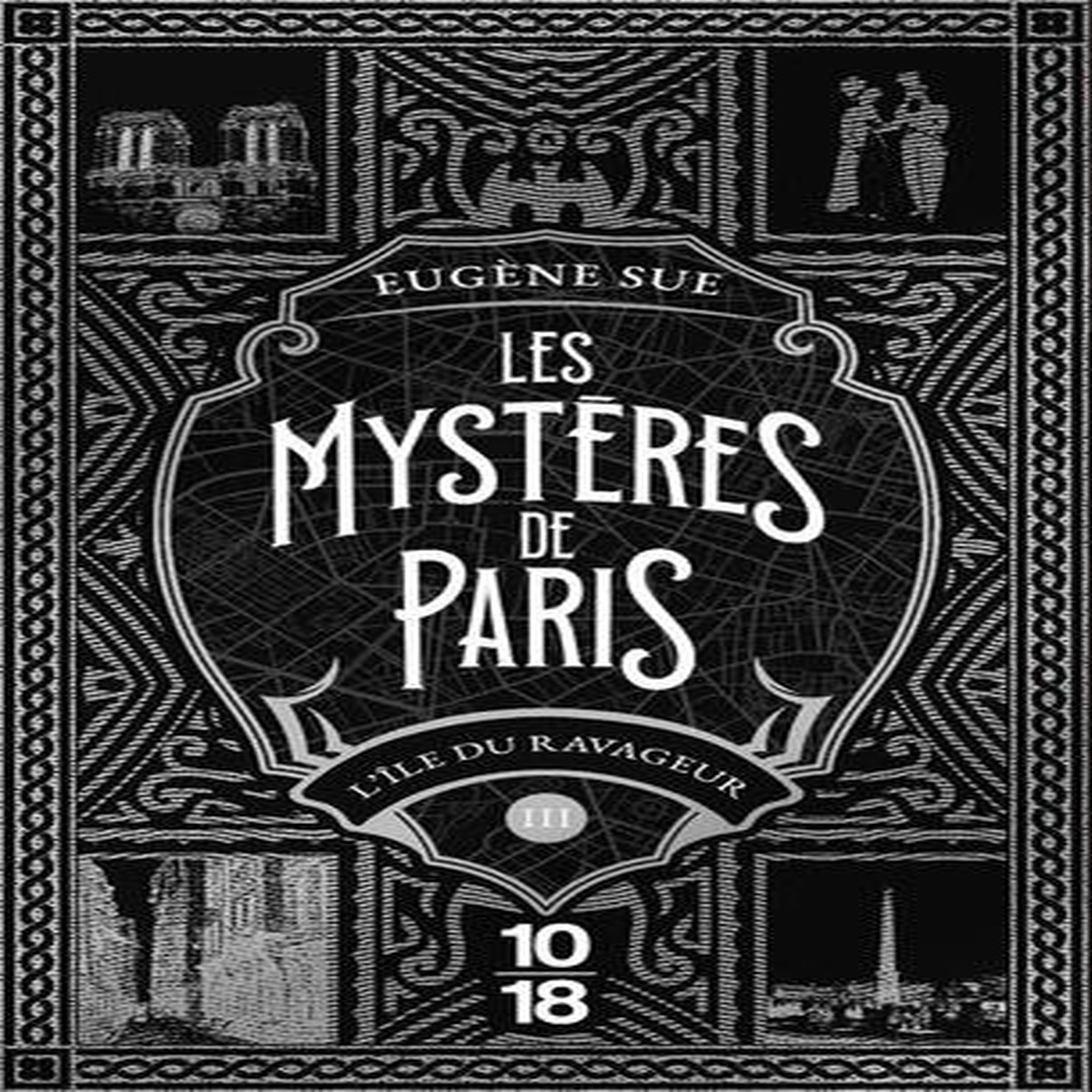 LES MYSTERES DE PARIS TOME 3 : L'ILE DU RAVAGEUR, Sue Eugène