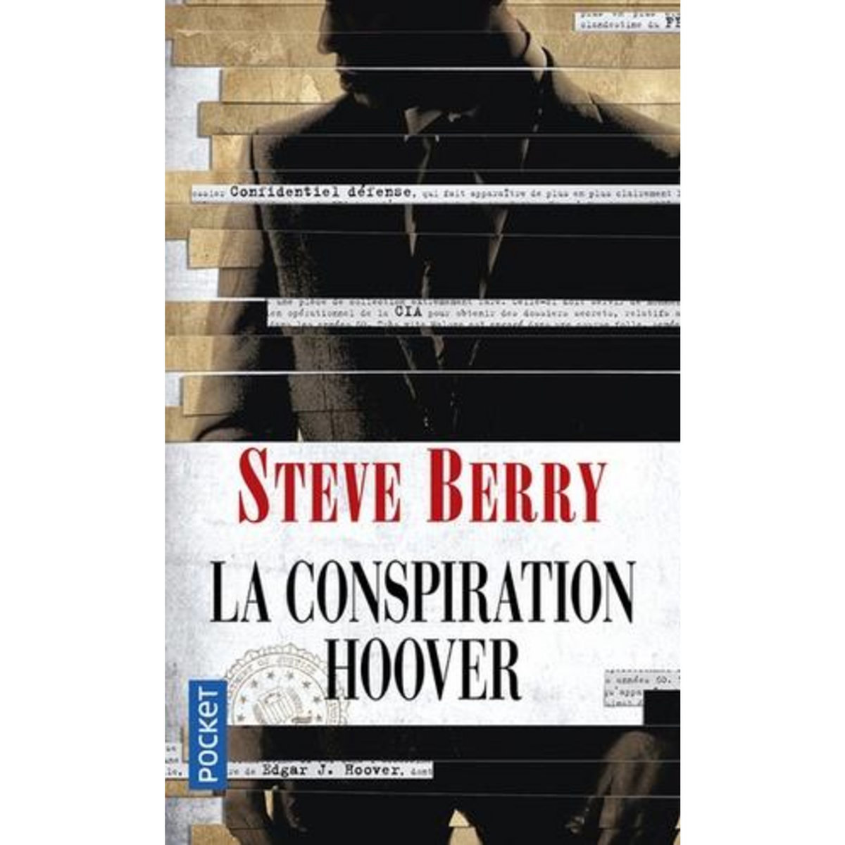 LA CONSPIRATION HOOVER, Berry Steve