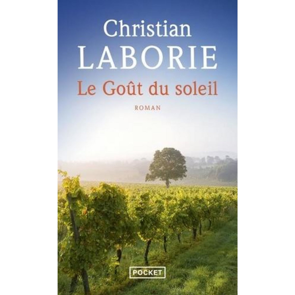 LE GOUT DU SOLEIL, Laborie Christian