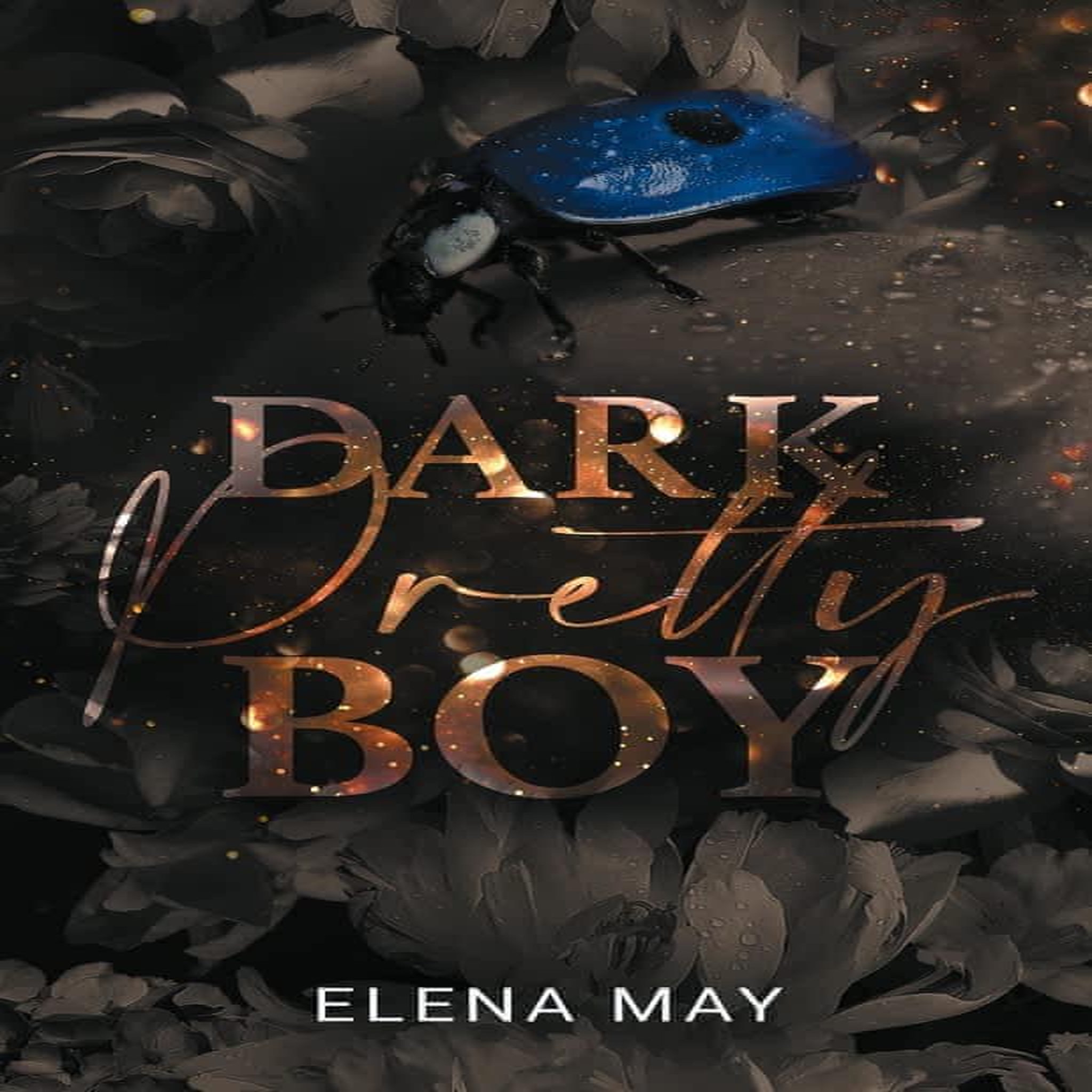 PRETTY BOY : DARK PRETTY BOY, May Elena