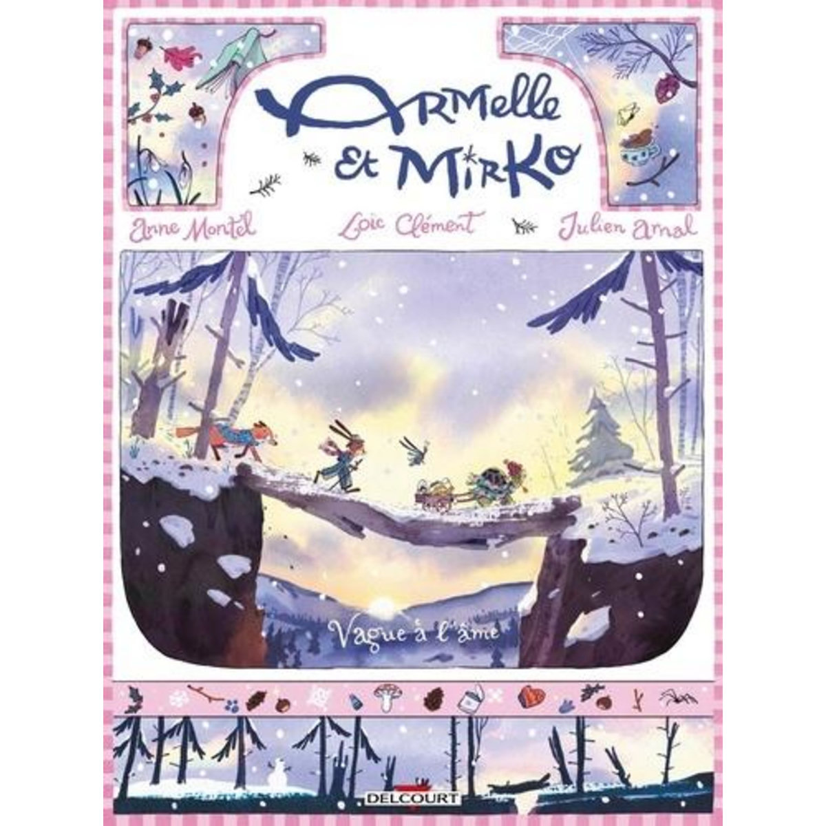 ARMELLE ET MIRKO TOME 3 : VAGUE A L'AME, Montel Anne