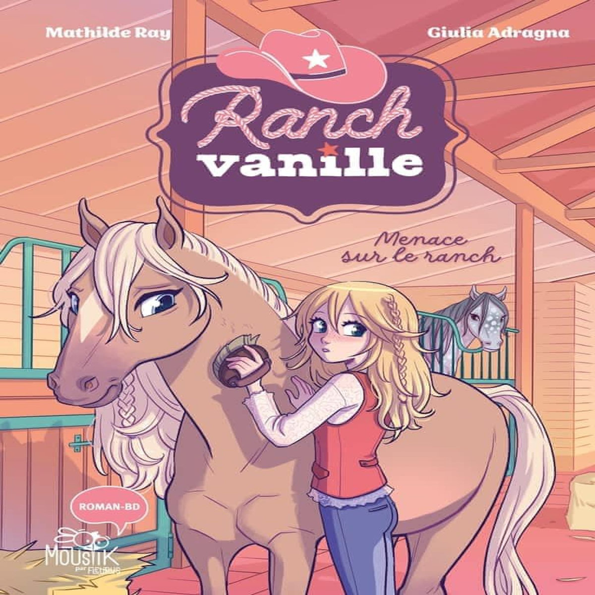 RANCH VANILLE : MENACE SUR LE RANCH, Ray Mathilde