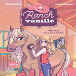 RANCH VANILLE : MENACE SUR LE RANCH, Ray Mathilde