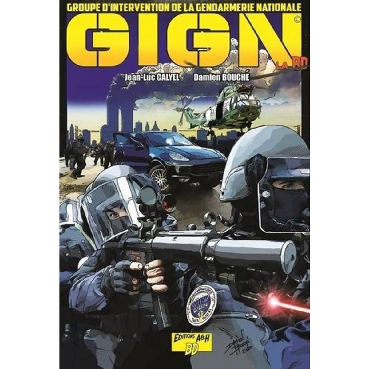 GIGN LA BD TOME 2 , Calyel Jean-Luc