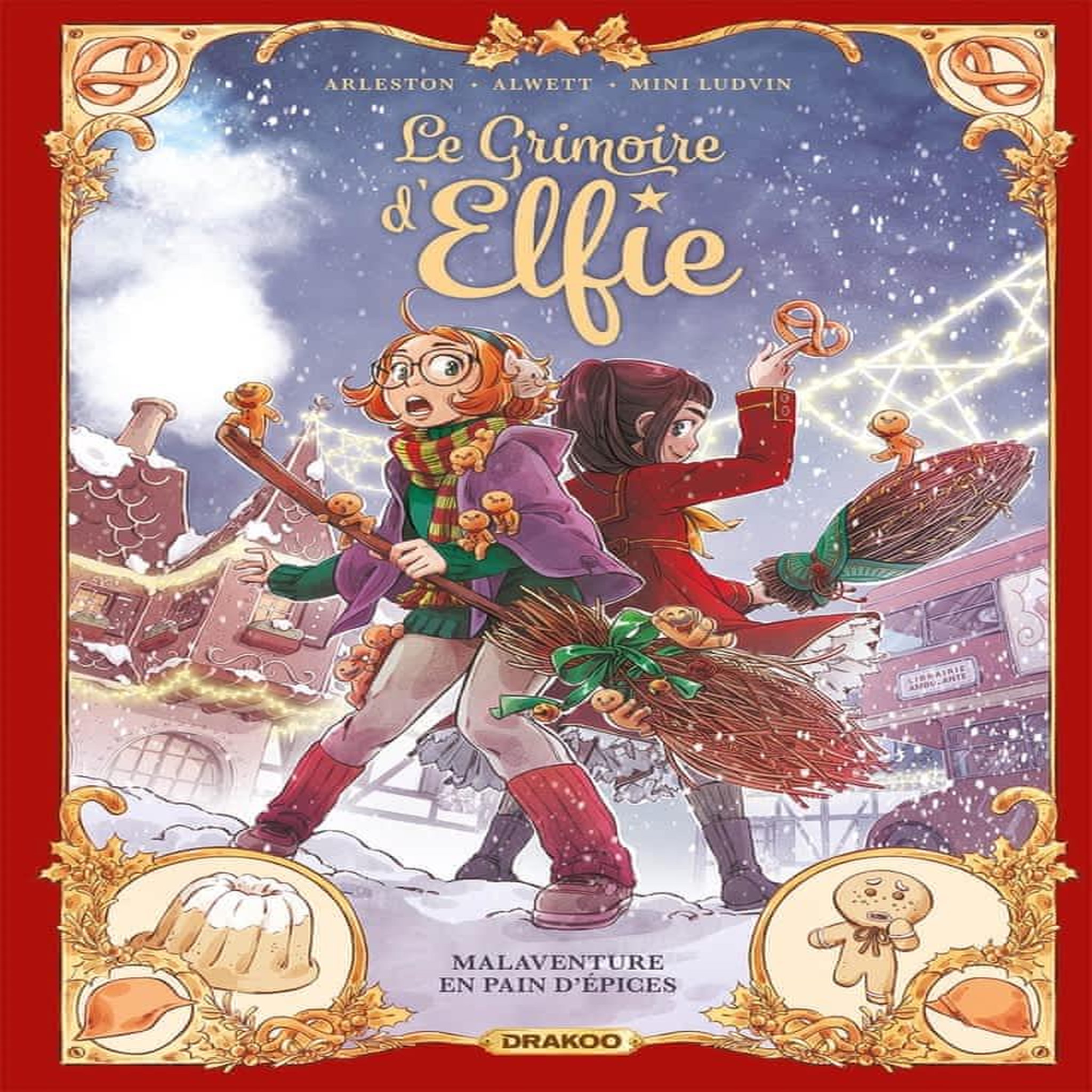 LE GRIMOIRE D'ELFIE TOME 3 : MALAVENTURE EN PAIN D'EPICES, Arleston Christophe