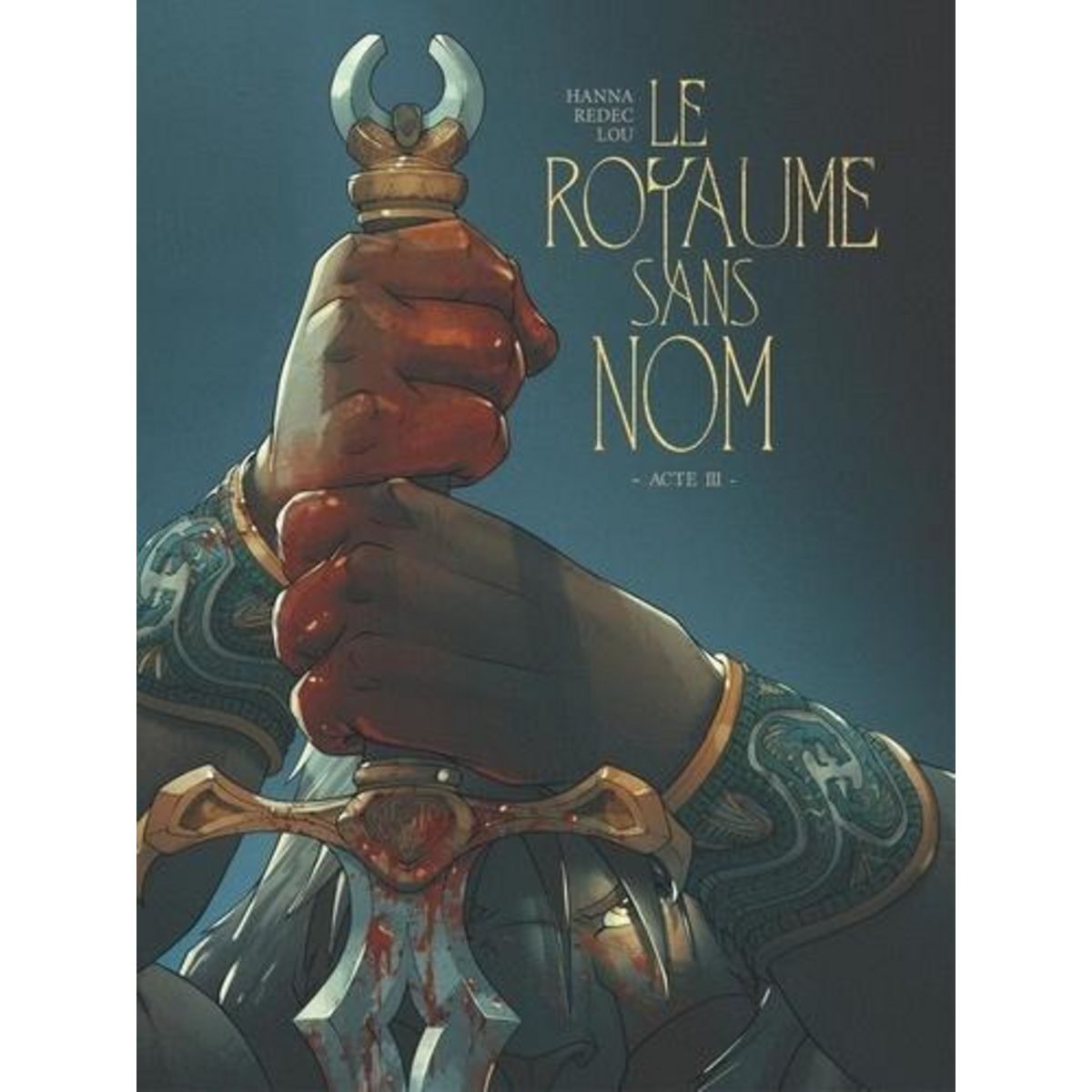 LE ROYAUME SANS NOM ACTE 3 , Hanna Herik