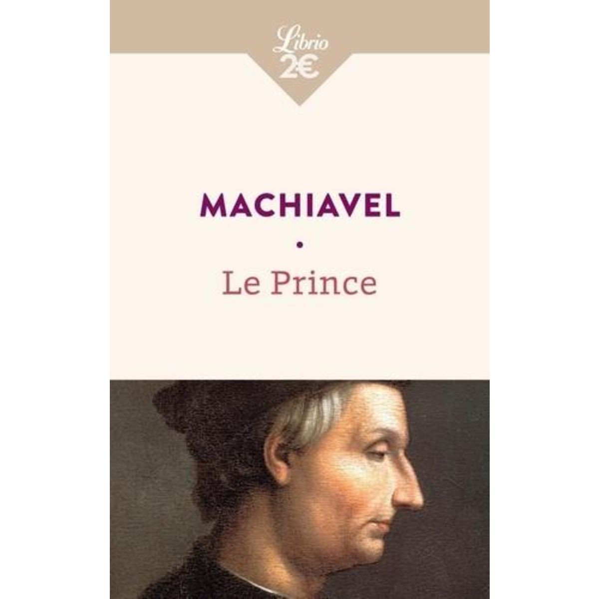 LE PRINCE, Machiavel Nicolas