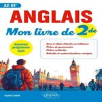 ANGLAIS MON LIVRE DE 2DE A2-B1+. EDITION 2025, Sebah Sophie