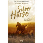 LE RANCH DE SILVER HORSE TOME 4 : UNE AFFAIRE DE FAMILLE, Brooke Lauren