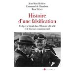 HISTOIRE D'UNE FALSIFICATION. VICHY ET LA SHOAH DANS L'HISTOIRE OFFICIELLE ET LE DISCOURS COMMEMORATIF, Berlière Jean-Marc