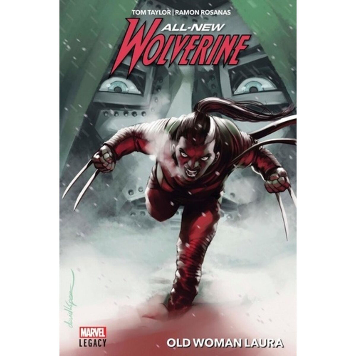  ALL-NEW WOLVERINE TOME 2 : OLD WOMAN LAURA, Taylor Tom