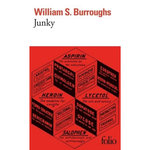 JUNKY. LE TEXTE DEFINITIF DE  JUNK , Burroughs William Seward