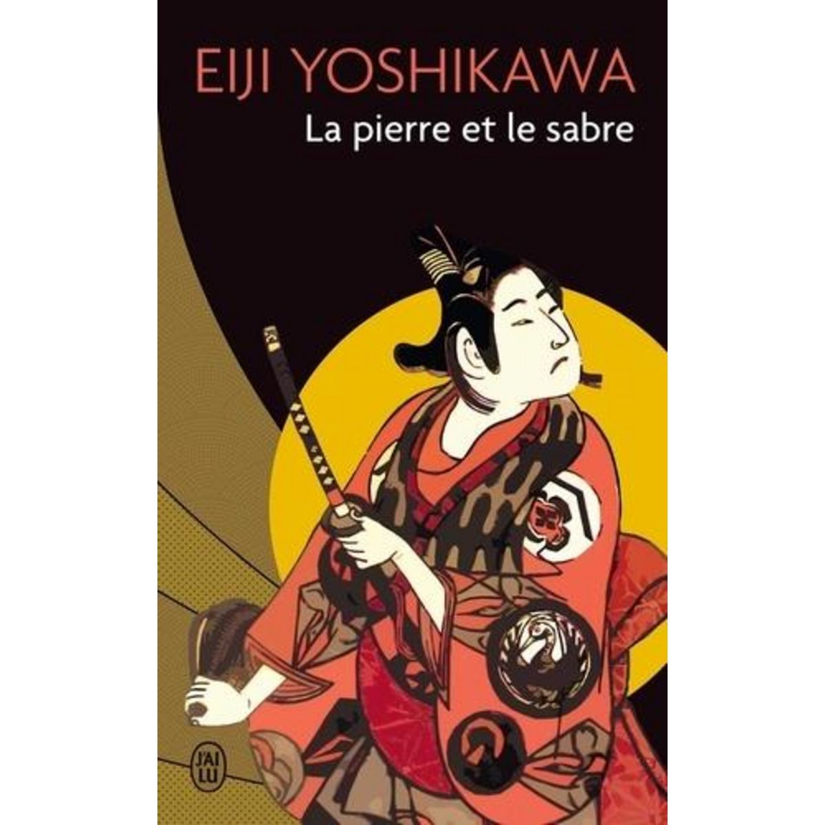 LA PIERRE ET LE SABRE TOME 1, Yoshikawa Eiji