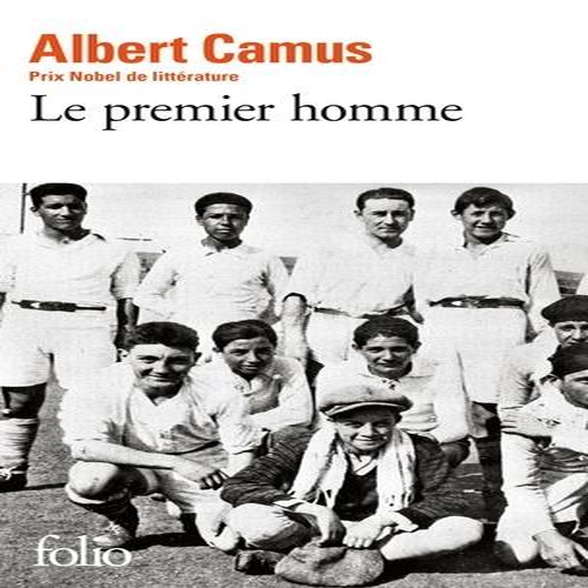 LE PREMIER HOMME, Camus Albert