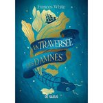 LA TRAVERSEE DES DAMNES, White Frances