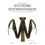 SOUVENIRS ENTOMOLOGIQUES. ETUDES SUR L'INSTINCT ET LES MOEURS DES INSECTES TOME 1, Fabre Jean-Henri