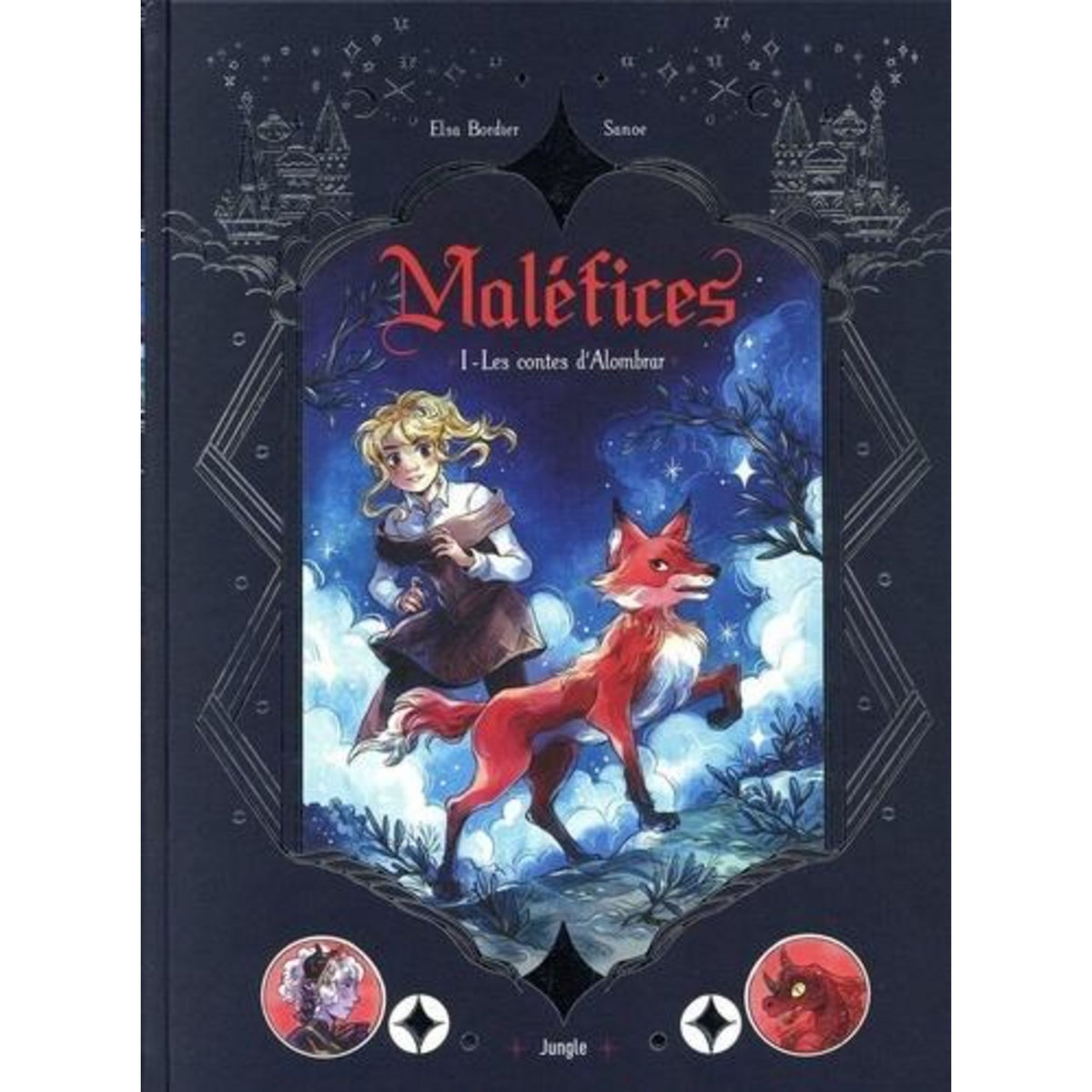 MALEFICES TOME 1 : LES CONTES D'ALOMBRAR, Bordier Elsa