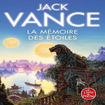 LA MEMOIRE DES ETOILES, Vance Jack