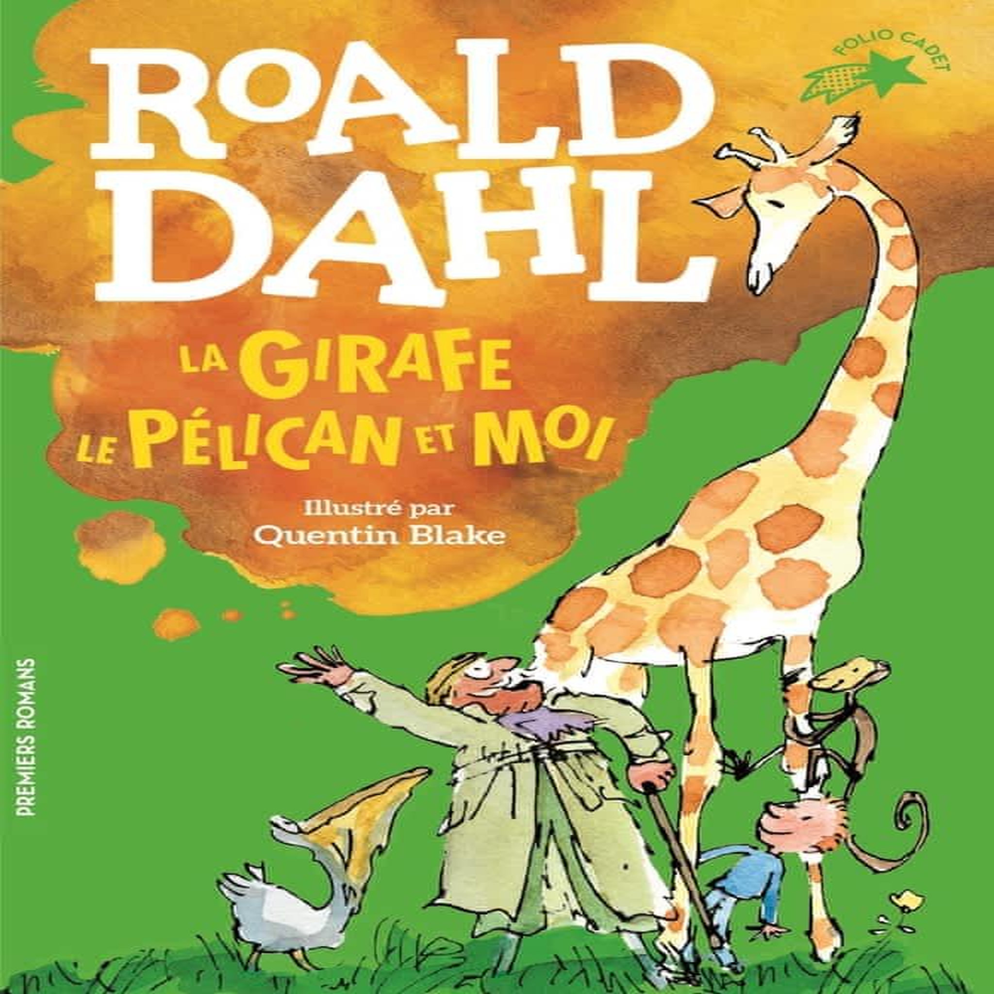 LA GIRAFE, LE PELICAN ET MOI, Dahl Roald