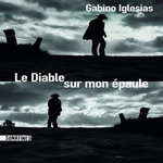 LE DIABLE SUR MON EPAULE, Iglesias Gabino