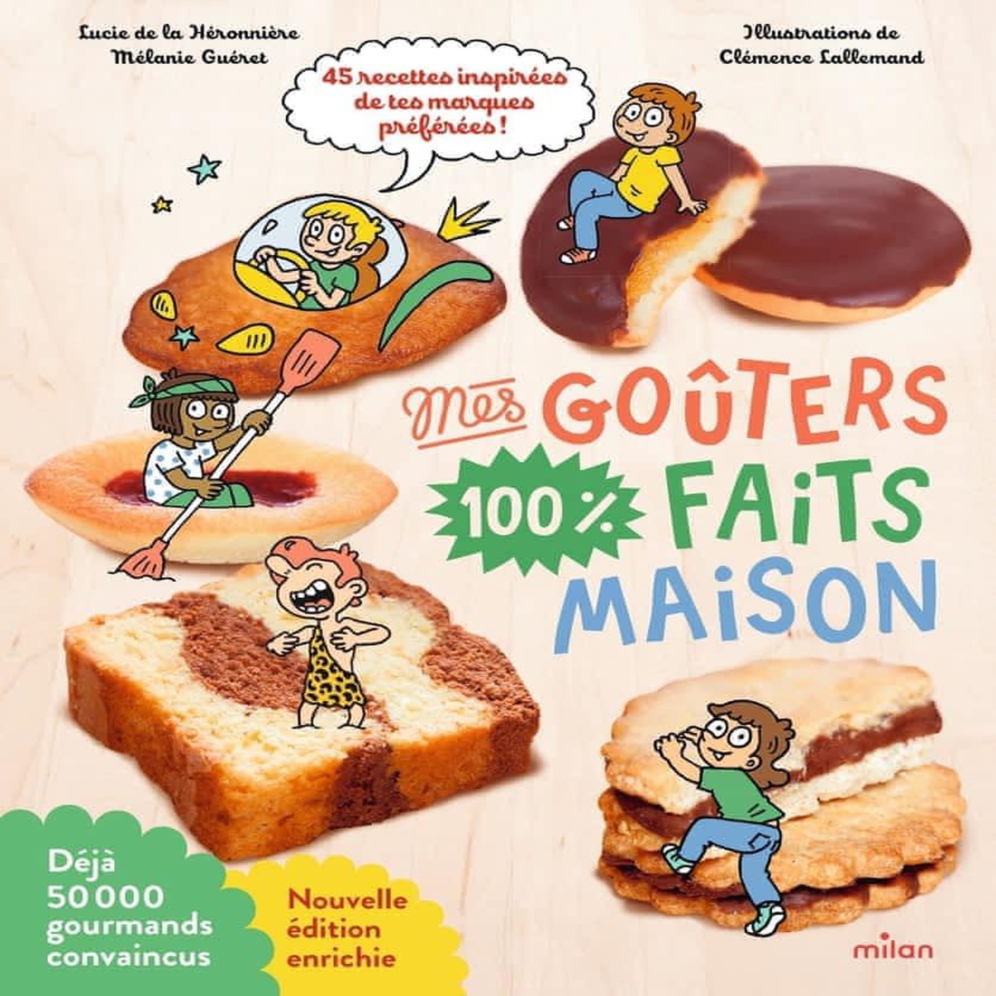 MES GOUTERS 100 % FAITS MAISON. EDITION REVUE ET AUGMENTEE, La Héronnière Lucie de