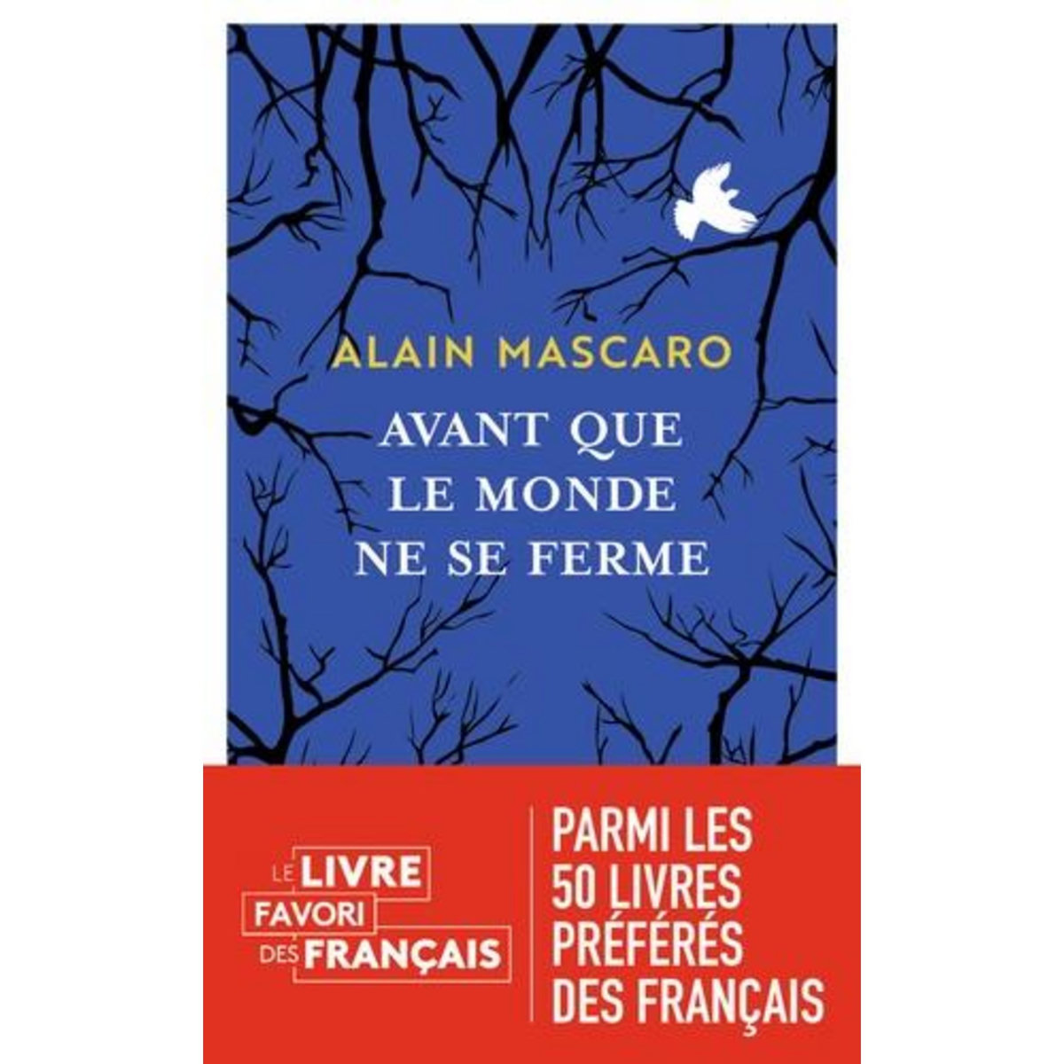 AVANT QUE LE MONDE NE SE FERME, Mascaro Alain