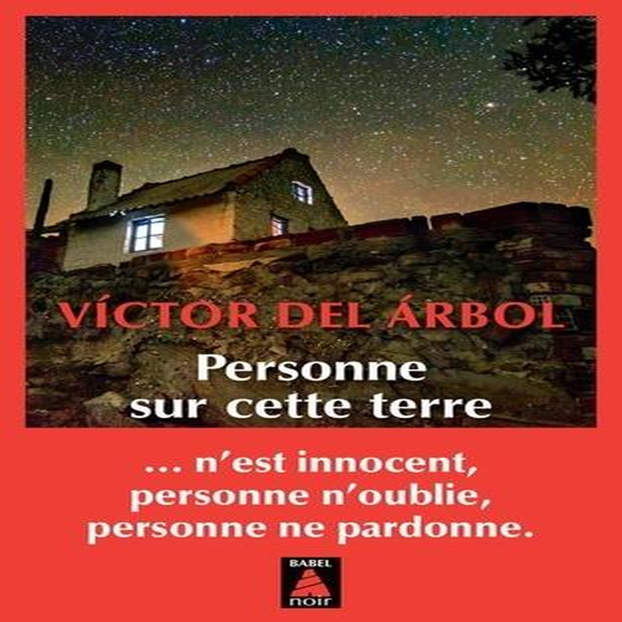 PERSONNE SUR CETTE TERRE, Arbol Victor del