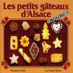 LES PETITS GATEAUX D'ALSACE.  S'BREDLEBUECH , Roth Suzanne