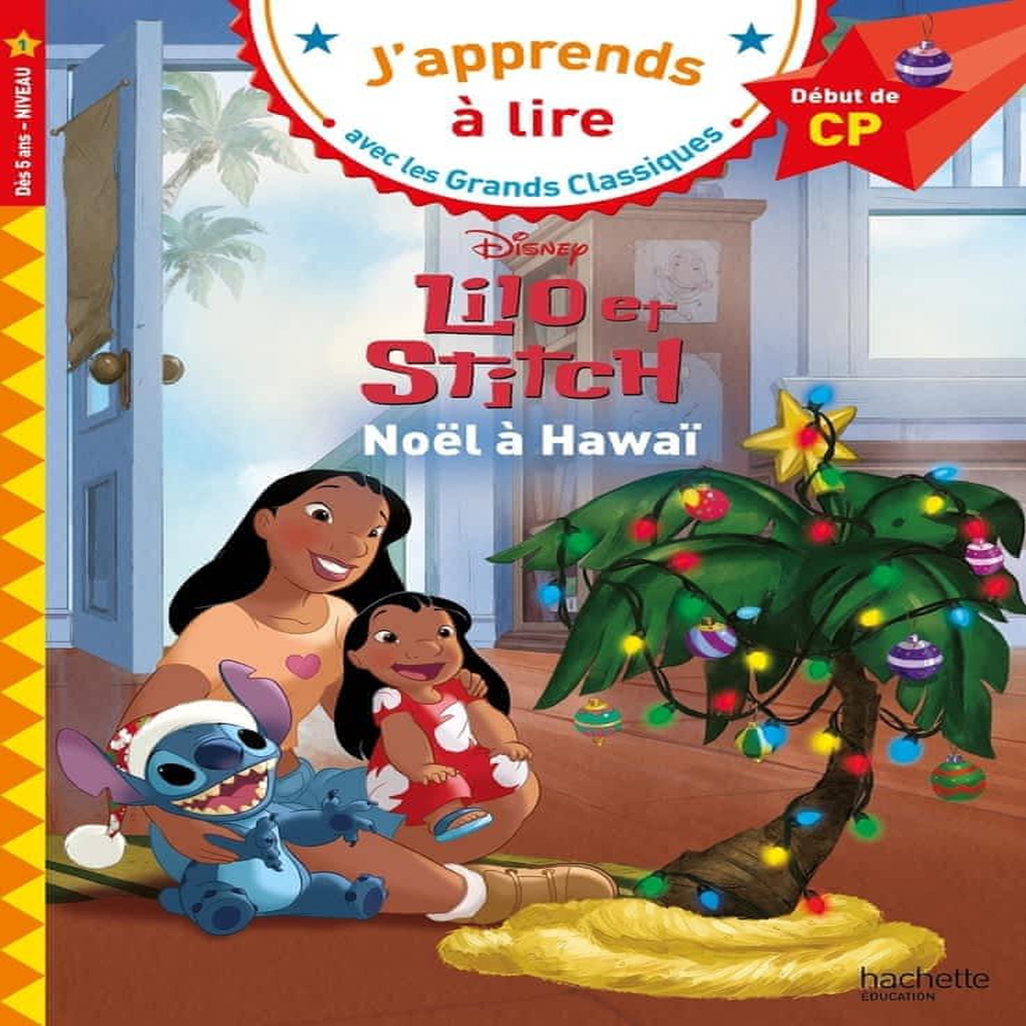 LILO ET STITCH. NOEL A HAWAI. DEBUT DE CP, NIVEAU 1, Albertin Isabelle