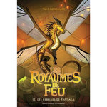 LES ROYAUMES DE FEU TOME 12 : LES REBELLES DE PANTALA, Sutherland Tui-T