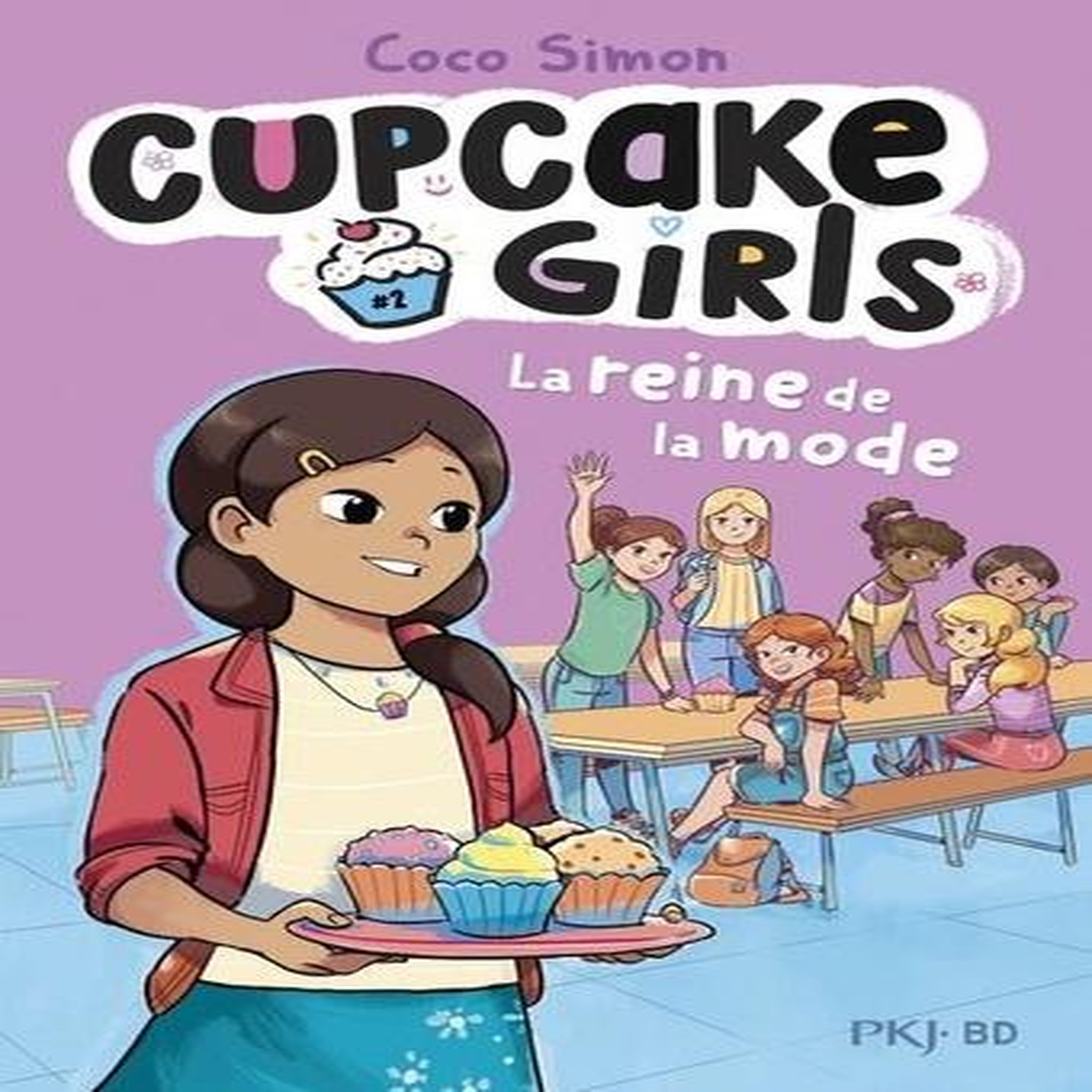 CUPCAKE GIRLS TOME 2 : LA REINE DE LA MODE, Simon Coco