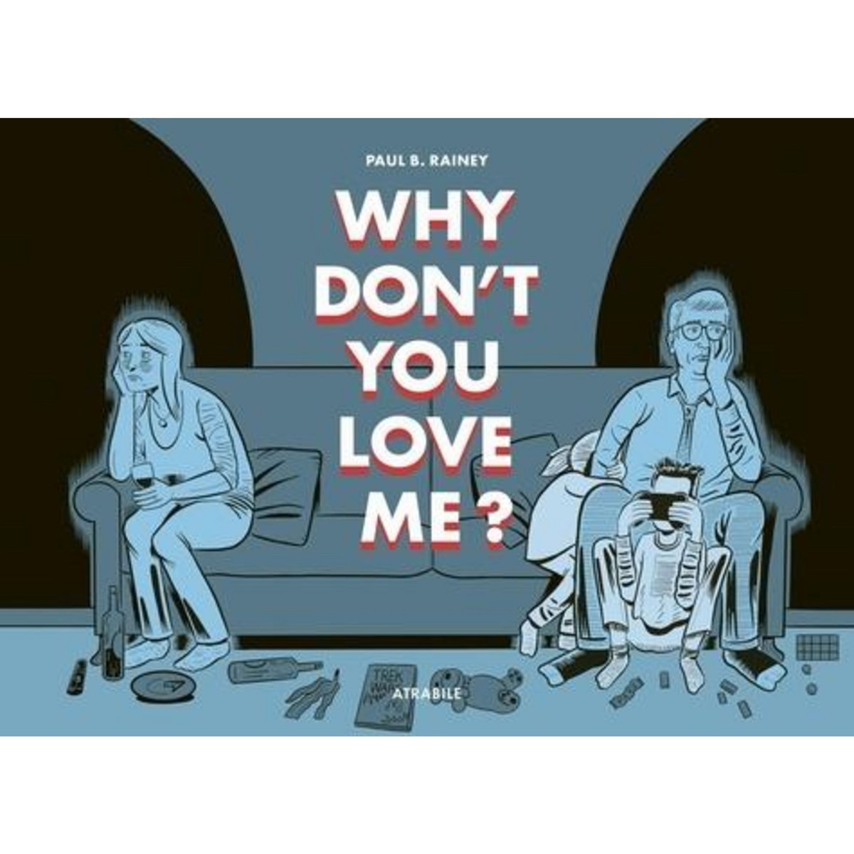 WHY DON'T YOU LOVE ME ?, Rainey Paul B.