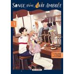 SONGE D'UNE NUIT AMBREE TOME 1 , Murano Masoho
